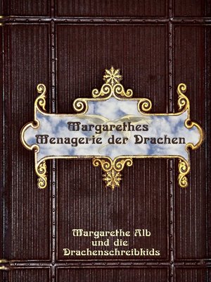 cover image of Margarethes Menagerie der Drachen